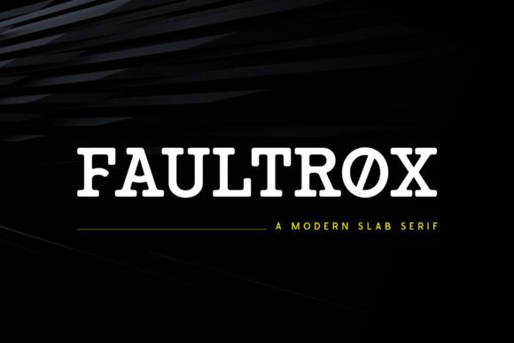 Faultrox: A Modern Slab Serif for Editorial Design