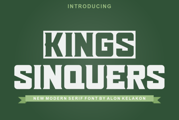 Kings Sinquers: A Bold Slab Serif Font for Campaigns