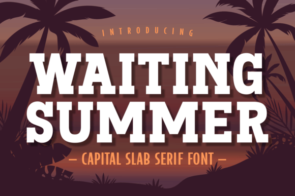 Waiting Summer: A Slab Serif Font for Editorial Design